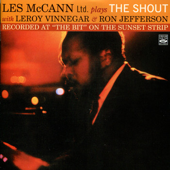 Les McCann Ltd., Leroy Vinnegar & Ron Jefferson - Les McCann Ltd. Plays The Shout
