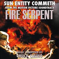 Chuck Cirino - Fire Serpent: Sun Entity Commeth - from the Original Motion Picture Soundtrack (Chuck Cirino) Single