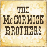 The McCormick Brothers - The McCormick Brothers