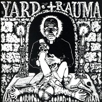 Yard Trauma - Oh My God!