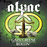 Alpac - Gain Greene Rollin' (Explicit)
