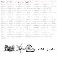 Rabbit Junk - This Life Is Where You Get Fucked