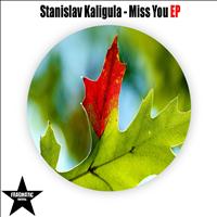 Stanislav Kaligula - Miss You EP