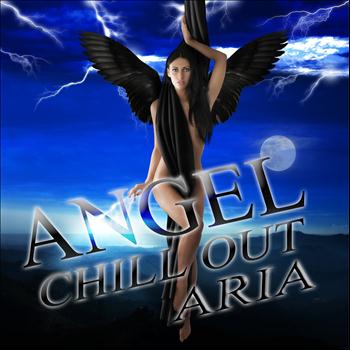 Various Artists - Angel Chill Out Aria, Vol. 1 (Divine Revelation of Ambient and Chillout)