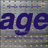 Thomas P. Heckmann - Age (The Force Inc Years 1994-1998)