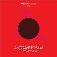 Satoshi Tomiie - Prism Vision