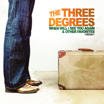 THE THREE DEGREES - When Will I See You Again & Other Favorites (Digitally Remastered)