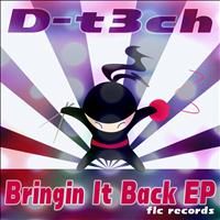D-t3ch - Bringin It Back EP