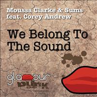 Moussa Clarke, Sums - We Belong to the Sound