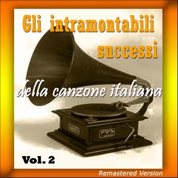 Various Artists - Gli intramontabili successi della canzone italiana, Vol. 2