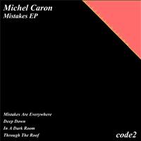Michel Caron - Mistakes EP