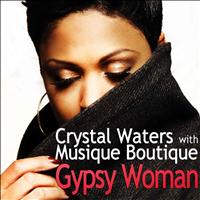 Crystal Waters, Musique Boutique - Gypsy Woman