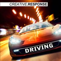 Creative Response - Driving