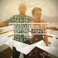 DEEZDLUX feat. Tori - Keep On Shining