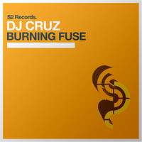 DJ Cruz - Burning Fuse