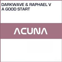 Darkwave & Raphael V - A Good Start (Original Mix)