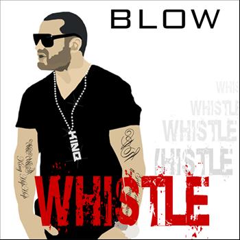 Blow - Whistle