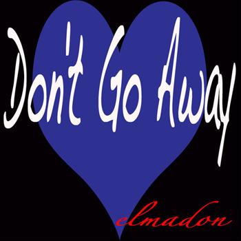 elmadon - Don't Go Away