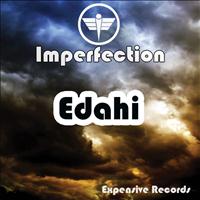 Imperfection - Edahi (Original Mix)