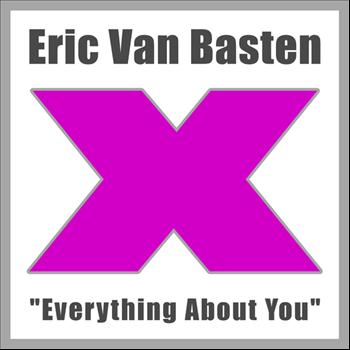 Eric Van Basten - Everything About You