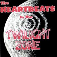The Heartbeats - The Twilight Zone