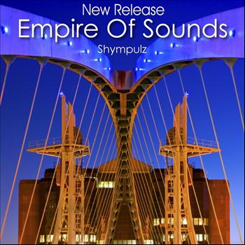 Shympulz - Empire of Sounds New Release