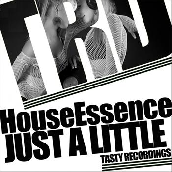Houseessence - Just A Little