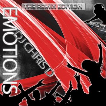 Dj Chris D - Emotions - The Remix Edition