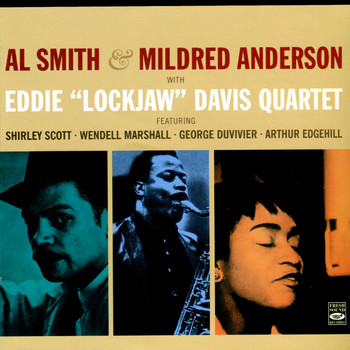 Al Smith, Mildred Anderson & Eddie "Lockjaw" Davis Quartet - Hear My Blues and Person to Person