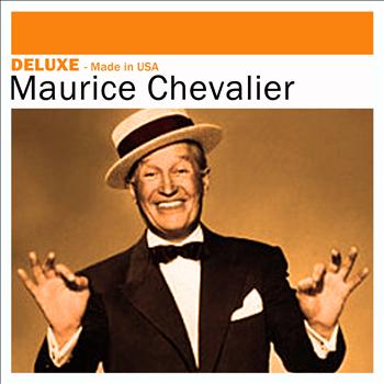Maurice Chevalier - Deluxe: Made in USA