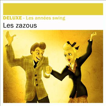 Various Artists - Deluxe: Les Zazous (Les années swing)