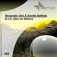 Alexander One & Davide Battista - S.o.S. (Sex on Saturn)