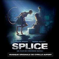 Cyrille Aufort - Splice (Original Motion Picture Soundtrack)