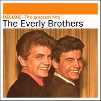 The Everly Brothers - Deluxe: The Greatest Hits