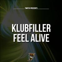 Klubfiller - Feel Alive