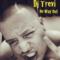 DJ Trevi - No Way Out