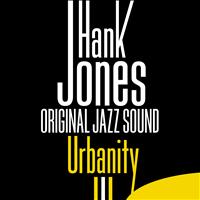 Hank Jones - Urbanity (Original Jazz Sound)