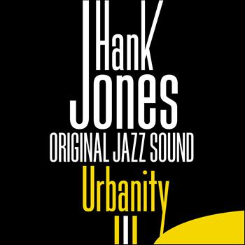 Hank Jones - Urbanity (Original Jazz Sound)
