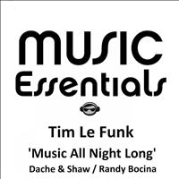 Tim Le Funk - Music All Night Long