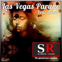 Las Vegas Parano - Your Mind