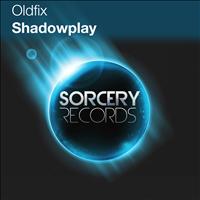 Oldfix - Shadowplay