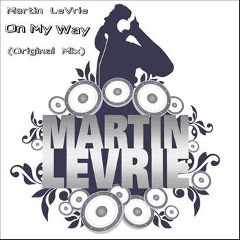 Martin Levrie - On My Way (Original Mix)
