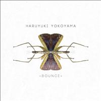 Haruyuki Yokoyama - Bounce EP