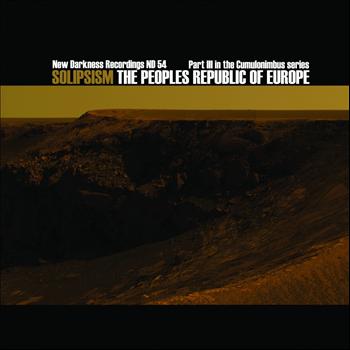 The Peoples Republic Of Europe - Solipsism (Part III In The Cumulonimbus Series)
