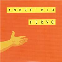 Andre Rio - Fervo - Andre Rio 20 Anos de Frevo