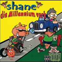Shane - Millennium Vark