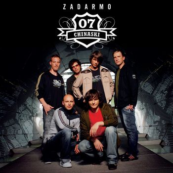 Chinaski - Zadarmo (Explicit Version)