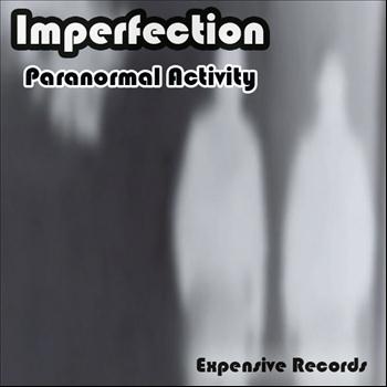 Imperfection - Paranormal Activity (Original Mix)