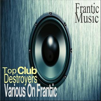 Various Artists - Top Club Destroyers