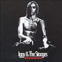 Iggy & The Stooges - Search and Destroy (Explicit)